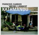 CD - François Carrier , Michel Lambert - Kathmandu