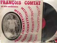 François Comtat Et Son Orchestre - Musicalement Votre