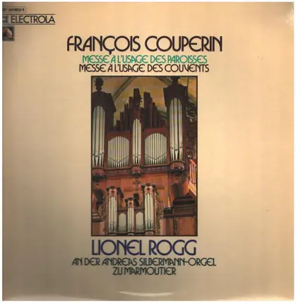 François Couperin - Lionel Rogg - Messe À L'Usage Des Paroisses / Messe À L'Usage Des Convents