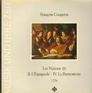 François Couperin - Les Nations (II):  II. L'Espagnole • IV. La Piemontoise 1726