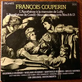 François Couperin - L'apothéose À La Mémoire De Lully / L'apothéose De Corelli / Nouveaux Concerts Nos.8 & 13