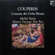 LP - François Couperin , Michel Piguet, a.o. - Concerts Des Goûts Réunis - Gatefold