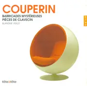Double CD - François Couperin , Blandine Verlet - Barricades Des Mistérieuses / Pièces De Clavecin - Digipak