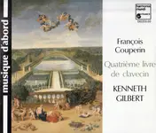 François Couperin - Quatrième Livre De Clavecin