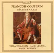 CD - François Couperin , Wieland Kuijken , Kaori Uemura , Robert Kohnen - Pièces De Violes