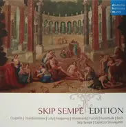 Couperin | Chambonnières | Lully | Bach a.o. - Skip Sempé Edition