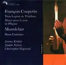 CD - François Couperin / Michel Pignolet de Montéclair - Judith Nelson / Emma Kirkby / Christopher Hogwo - Trois Leçons De Ténèbres • Deux Cantates
