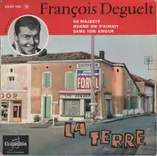 Francois Deguelt - La Terre