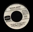 7inch Vinyl Single - François Deguelt - Le Vent, La Mer et Les Oiseaux / Printemps Malgache - PROMO