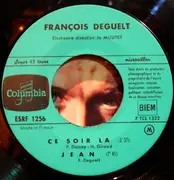 7inch Vinyl Single - François Deguelt - Ce Soir La
