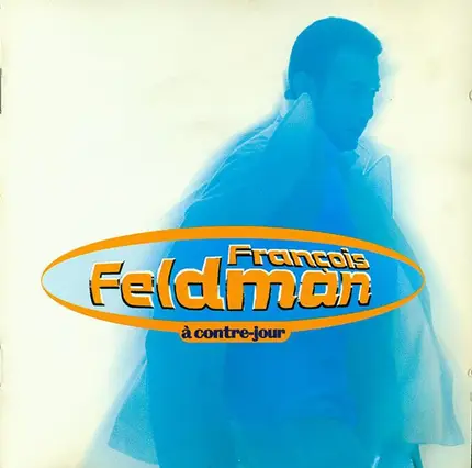 François Feldman - A Contre Jour