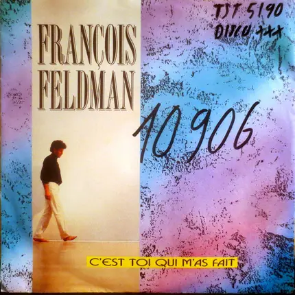 François Feldman - C'Est Toi Qui M'As Fait