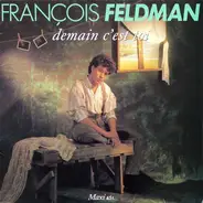 François Feldman - Demain C'Est Toi