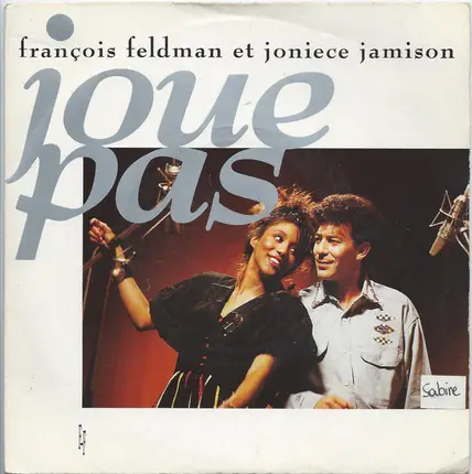 François Feldman Et Joniece Jamison - Joue Pas