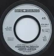 7inch Vinyl Single - François Feldman Et Joniece Jamison - Joue Pas - Moulded Labels