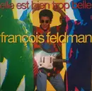 12inch Vinyl Single - François Feldman - Elle Est Bien Trop Belle
