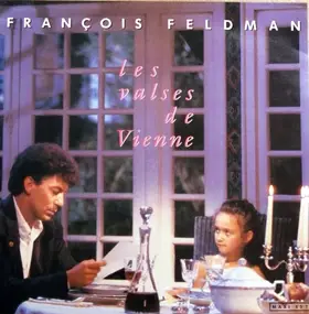 François Feldman - Les Valses De Vienne