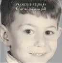 7inch Vinyl Single - François Feldman - C'est Toi Qui M'as Fait
