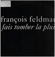 François Feldman - Fais Tomber La Pluie