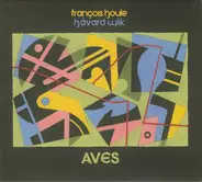 François Houle & Håvard Wiik - Aves
