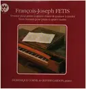 LP - François-Joseph Fétis - Dominique Cornil & Olivier Gardon - Sextuor Pour Piano À Quatre Mains & Quatuor À Cordes / Trois Sonates Pour Piano À Quatre Mains