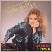 Franca Ricci - I Need Your Love / Tirami Su