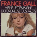 7inch Vinyl Single - France Gall - Viens Je T'emmène / La Tendresse Des Mots - Moulded Labels