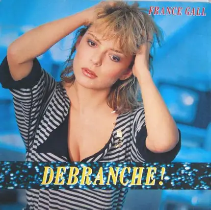 France Gall - Debranche
