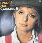 7inch Vinyl Single - France Gall - Si, Maman Si