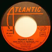 7inch Vinyl Single - France Gall - Tout Pour La Musique / Résiste
