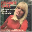 7inch Vinyl Single - France Gall - Die Schönste Musik, Die Es Gibt / Samstag Und Sonntag