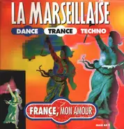 France Mon Amour - La Marseillaise