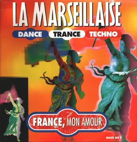 France Mon Amour - La Marseillaise