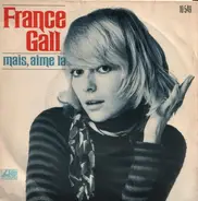 France Gall - Mais, Aime La