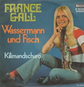 France Gall - Wassermann Und Fisch / Kilimandscharo