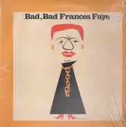 Frances Faye - Bad, Bad Frances Faye