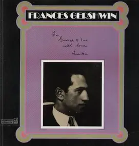 Frances Gershwin - For George and Ira