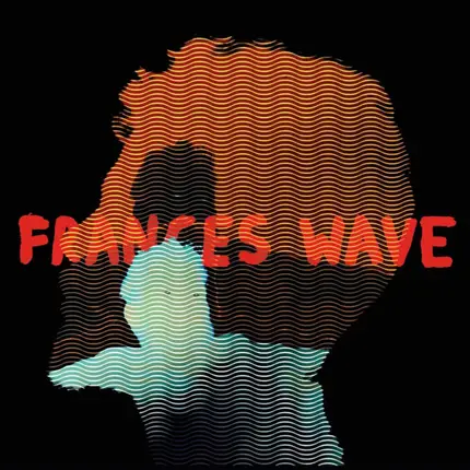 Frances Wave - Keep It Together