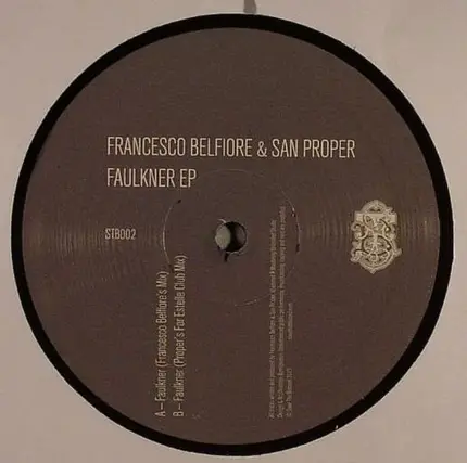 Francesco Belfiore & San Proper - Faulkner EP