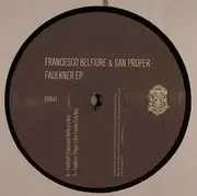 12inch Vinyl Single - Francesco Belfiore & San Proper - Faulkner EP - EP