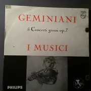 LP - Geminiani / I Musici - 5 Concerti Grossi Op. 7