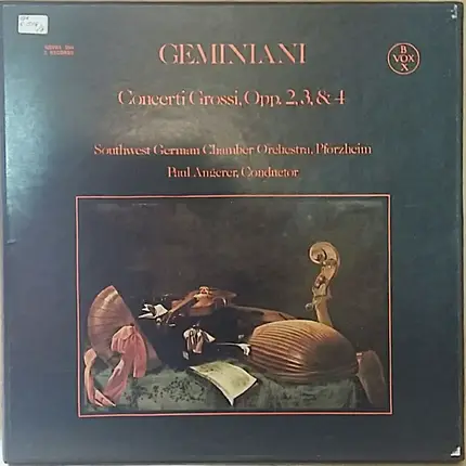 Francesco Geminiani - Concerti Grossi Op. 2, 3 & 4