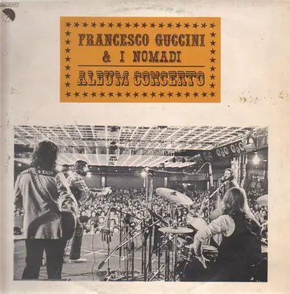 Francesco Guccini & Nomadi - Album Concerto