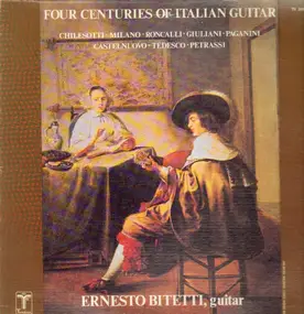 Ernesto Bitetti - Four Centuries of Italian Guitar
