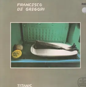 Francesco de Gregori - Titanic