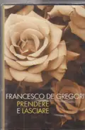 Francesco De Gregori - Prendere e Lasciare