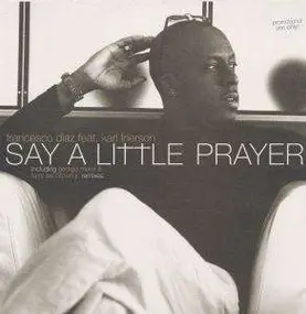 francesco diaz - Say A Little Prayer