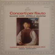 LP - Francesco Mancini • Domenico Natale Sarri • Francesco Barbella • Roberto Valentino - Concerti Per Flauto - Gatefold
