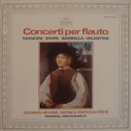 Mancini / Sarri / Barbella / Valentine - Concerti Per Flauto