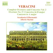 Veracini - Complete Overtures and Concertos Vol. 2